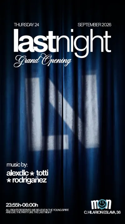 JUEVES Last Night X Mon - GRAND OPENING