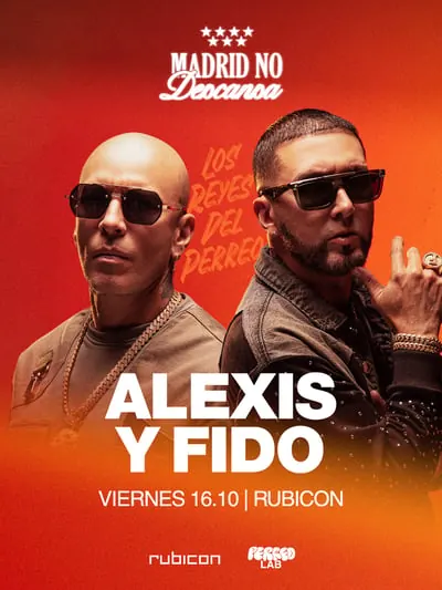 Viernes Rubicon X Alexis & Fido · Madrid No Descansa